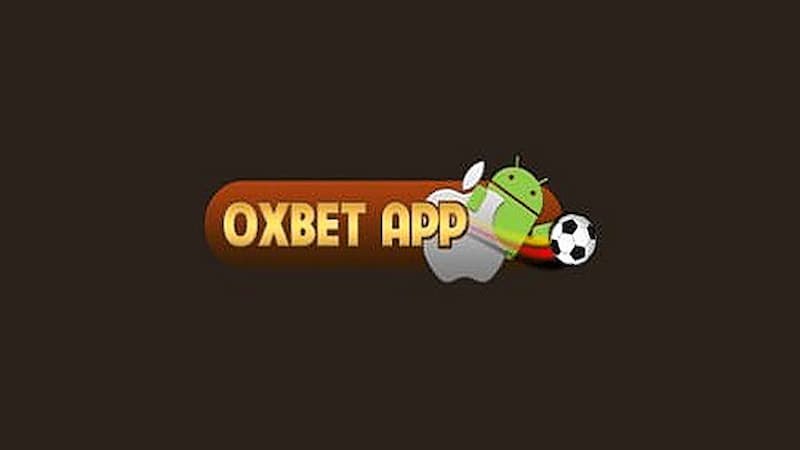 Giới thiệu về app OXBET